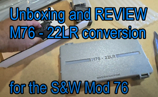 Unboxing and Review of the M76 22LR Conversion